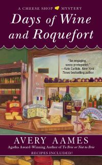 Book Cover for Days of Wine and Roquefort by Avery Aames, Copyright Paperback Collection Library of Congress