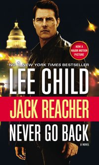 Book Cover for Jack Reacher: Never Go Back (Movie Tie-in Edition) by Lee Child