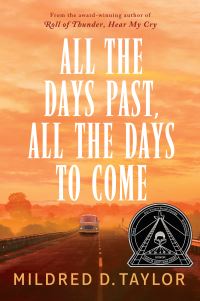 Book Cover for All the Days Past, All the Days to Come by Mildred D Taylor