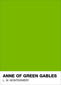 Book Cover for Anne of Green Gables by L M Montgomery
