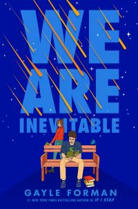 Book Cover for We Are Inevitable by Gayle Forman
