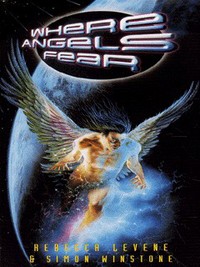 Book Cover for Where Angels Fear by Rebecca Levene, Simon Winstone