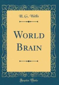 Book Cover for World Brain (Classic Reprint) by H G Wells