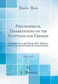 Book Cover for Philosophical Dissertations on the Egyptians and Chinese, Vol. 2 of 2 by J Thomson