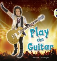 Book Cover for Bug Club Guided Non Fiction Year 1 Blue C Play the Guitar by Pauline Cartwright