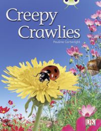 Book Cover for Bug Club Independent Non Fiction Year 1 Green B Creepy Crawlies by Pauline Cartwright