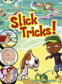 Book Cover for Bug Club Independent Comic Year 1 Blue Slick Tricks by Jo Brooker, Liz Miles, Celia Warren