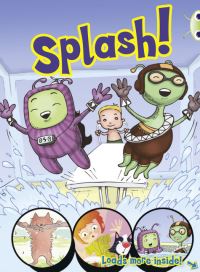 Book Cover for Bug Club Independent Comic Year 1 Yellow C Splash by Jo Brooker, Jeanne Willis, Sheryl Webster, Catherine Baker