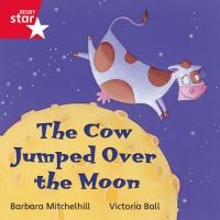 Book Cover for The Cow Jumped Over the Moon by 