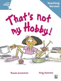 Book Cover for That's Not My Hobby! Rosalie Eisenstein, Andy Hammond. Teaching Version by Rosalie Eisenstein