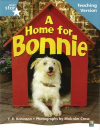Book Cover for A Home for Bonnie, F.R. Robinson, Photographs by Malcolm Cross. Teaching Version by F R Robinson
