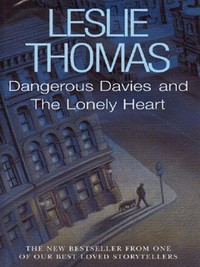 Book Cover for Dangerous Davies and the Lonely Heart by Leslie Thomas