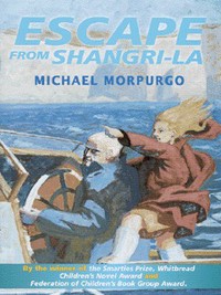 Book Cover for Escape from Shangri-La by Michael Morpurgo