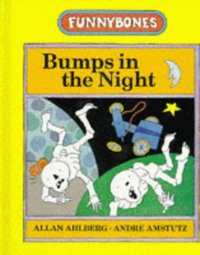 Book Cover for Bumps in the Night by Allan Ahlberg, André Amstutz
