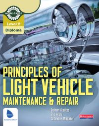 Book Cover for Principles of Light Vehicle Maintenance & Repair. Level 2 Diploma by Graham Stoakes, Eric Sykes, Catherine Whittaker