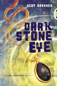 Book Cover for Dark Stone Eye by Scot Gardner