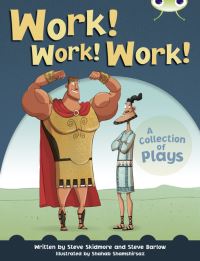 Book Cover for Work! Work! Work! by Steve Skidmore, Steve Barlow, Shahab Shamshirsaz