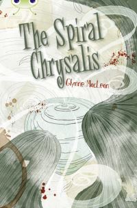 Book Cover for The Spiral Chrysalis by Glynne MacLean