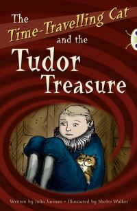 Book Cover for The Time-Travelling Cat and the Tudor Treasure by Julia Jarman