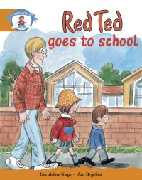 Book Cover for Literacy Edition Storyworlds Stage 4, Our World, Red Ted Goes to School by Geraldine Kaye