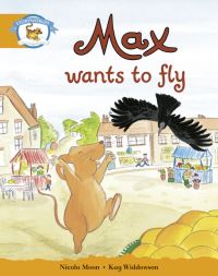 Book Cover for Literacy Edition Storyworlds Stage 4, Animal World Max Wants to Fly by 