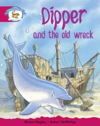 Book Cover for Literacy Edition Storyworlds Stage 5, Animal World, Dipper and the Old Wreck by Monica Hughes