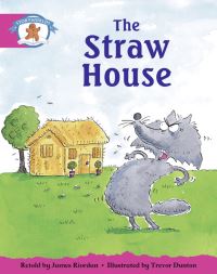 Book Cover for Literacy Edition Storyworlds Stage 5, Once Upon A Time World, The Straw House by 