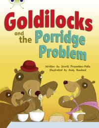 Book Cover for Bug Club Guided Fiction Year Two Turquoise A Goldilocks and the Porridge Problem by Smriti Prasadam-Halls