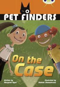 Book Cover for Bug Club Independent Fiction Year 4 Grey B Pet Finders on the Case by Margaret Ryan