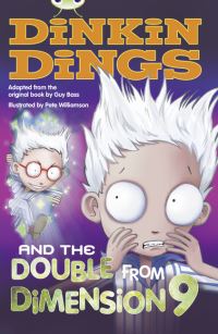 Book Cover for Bug Club Independent Fiction Year 4 Grey B Dinkin Dings and the Double Dimension Nine by Guy Bass, Maureen Haselhurst