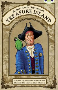 Book Cover for Bug Club Independent Fiction Year 6 Red A Robert Louis Stevenson's Treasure Island by Benjamin Hulme-Cross