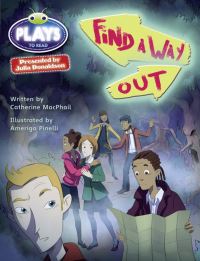 Book Cover for Bug Club Julia Donaldson Plays Red (KS2)/5C-5B Find a Way Out by Catherine McPhail