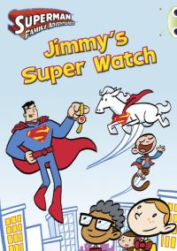 Book Cover for Bug Club Independent Comic Year Two Turquoise Jimmy's Super Watch by Catherine Baker