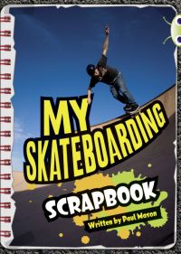 Book Cover for Bug Club Independent Non Fiction Year Two Orange B Skateboarding by Paul Mason