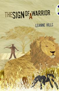 Book Cover for Bug Club Independent Fiction Year 6 Red + Sign of a Warrior by Leanne Hills