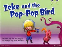 Book Cover for Zeke and the Pop-Pop Bird by Jill McDougall