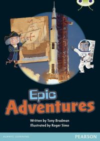 Book Cover for Bug Club Guided Non Fiction Year 1 Green B Epic Adventures by Tony Bradman