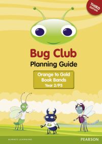 Book Cover for Bug Club Planning Guide. Year 2. Orange to Gold Book Bands by 