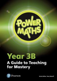 Book Cover for Power Maths. Year 3B A Guide to Teaching for Mastery by Tony Staneff