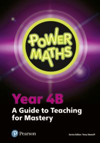 Book Cover for Power Maths. Year 4B A Guide to Teaching for Mastery by Tony Staneff