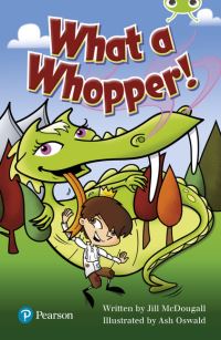 Book Cover for Bug Club Independent Fiction Year Two Lime Plus A What a Whopper! by Jill McDougall