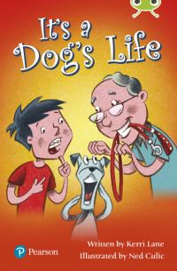 Book Cover for Bug Club Lime Plus B It's a Dog's Life by Kerri Lane
