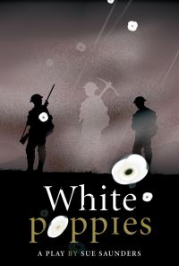 Book Cover for White Poppies Heinemann Plays by Sue Saunders