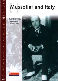 Book Cover for Mussolini and Italy by Edward Townley