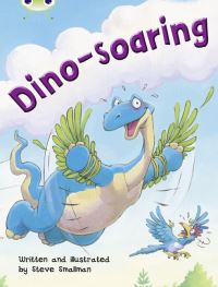Book Cover for Bug Club Independent Fiction Year Two Orange A Dino-Soaring by Steve Smallman