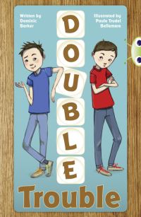Book Cover for Bug Club Independent Fiction Year 3 Brown A Double Trouble by Dominic Barker