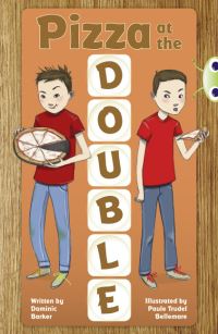Book Cover for Bug Club Independent Fiction Year 3 Brown B Pizza at the Double by Dominic Barker