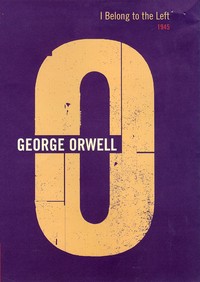 Book Cover for I Belong to the Left, 1945 by George Orwell, Peter Davison