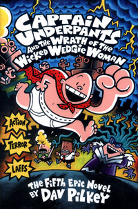 Book Cover for Captain Underpants and the Wrath of the Wicked Wedgie Woman by Dav Pilkey