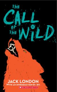 Book Cover for The Call of the Wild (Scholastic Classics) by Jack London